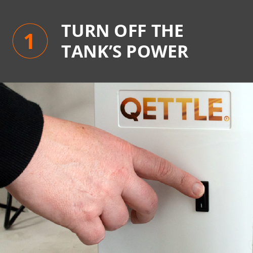 1 Turn off boiler tank